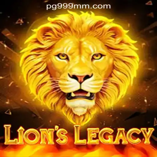 Unveiling LionsLegacy: The Premier Slot Experience at 999MM.com Oficial Slots Brasil #1