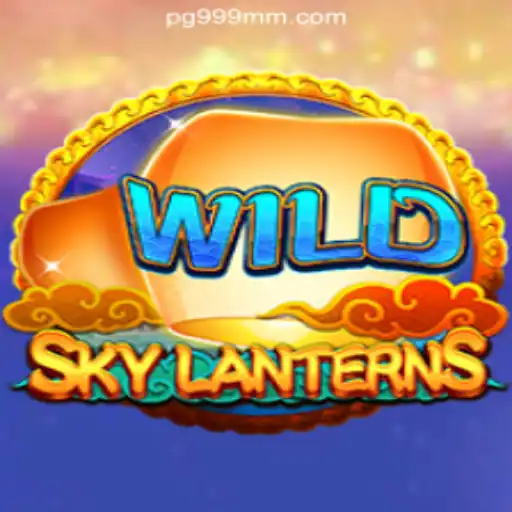 SkyLanterns: A Journey into the Mesmerizing World of 999MM.com Oficial Slots Brasil #1