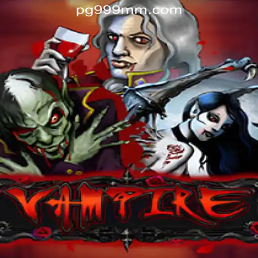 Exploring the World of 'Vampire' Game and its Rise with 999MM.com Oficial Slots Brasil